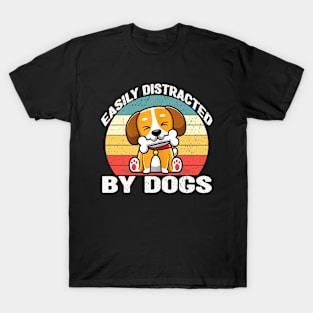 Easily distracted by dogs T-Shirt